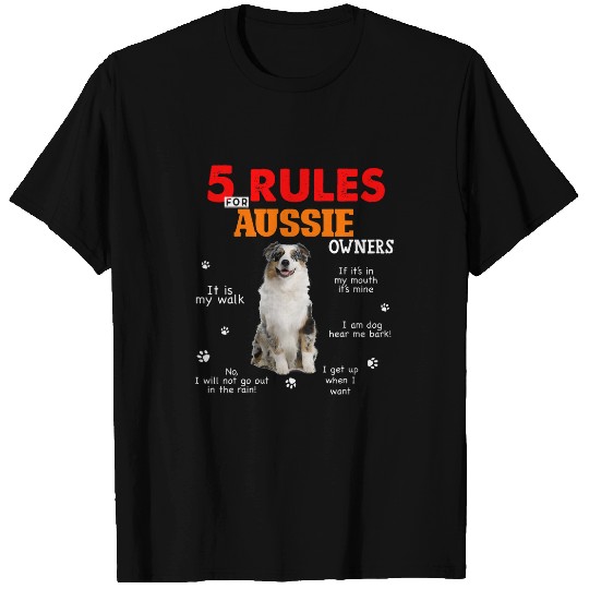 5 Rules For Australian Shepherd Owners T-Shirts