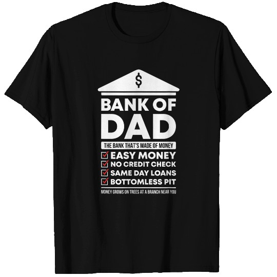 Mens Bank of Dad Money Funny Fathers Day College Student Tuition T-Shirts