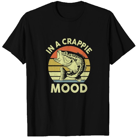 Fishing Mens Fishing In A Crappie Mood Fisherman Funny Bass Dad Fisher T-Shirts