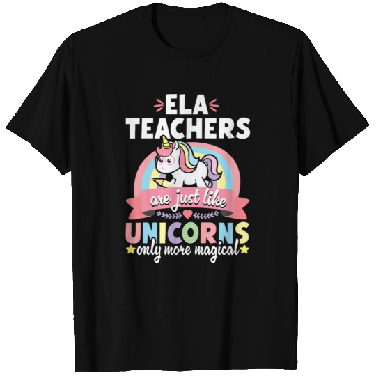 English Language Arts ELA Teacher Appreciation Unicorns Funny T-Shirts