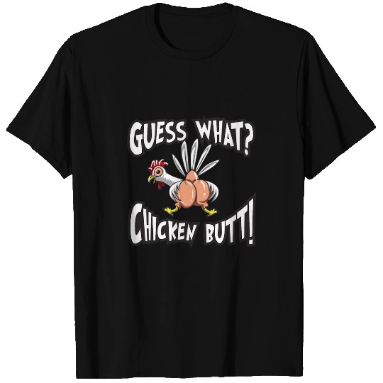 Chicken Lover Funny Guess What Chicken Butt 21 T-Shirts