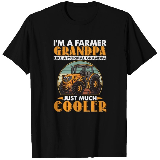 Tractor driving Lover Farmer Grandpa Like A Normal Grandpa Just Much Cooler 53 T-Shirts