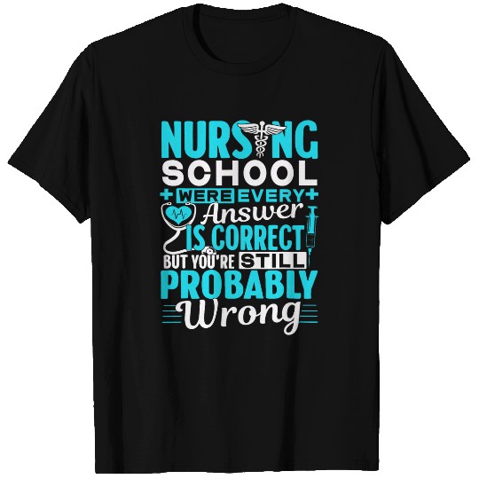 Funny Nursing School  Student nurses T-Shirts