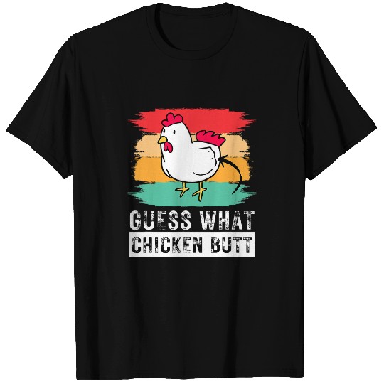 Chicken Lover Guess What Chicken Butt Chicken Meme Chicken Dad Chicken Mom 21 T-Shirts
