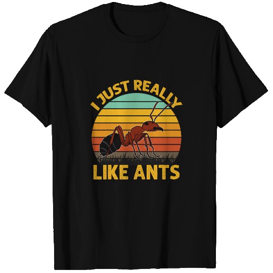 Ant Farming I Just Really Like Ants T-Shirts