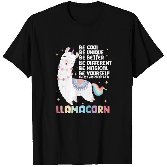 Llama Unicorns Be A Llamacorn T-Shirts