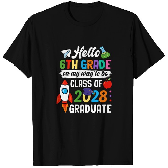 Hello 6th Grade to Be Future Class of 2028 Back to School T-Shirts