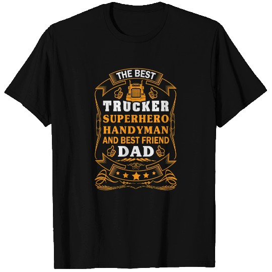Trucker Superhero Handyman And Friend Dad Trucker T-Shirts