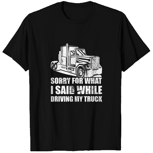 Flatbed Truck 18 Wheeler Design for a Semi Truck Driver Man 1 T-Shirts