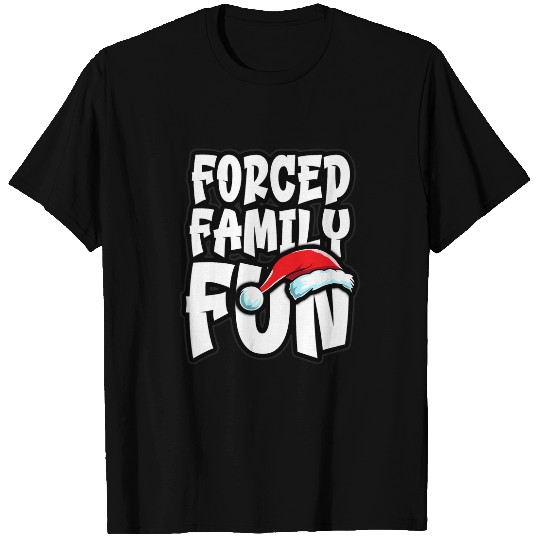 Forced Family Fun xmass Holidays Funny Christmas T-Shirts