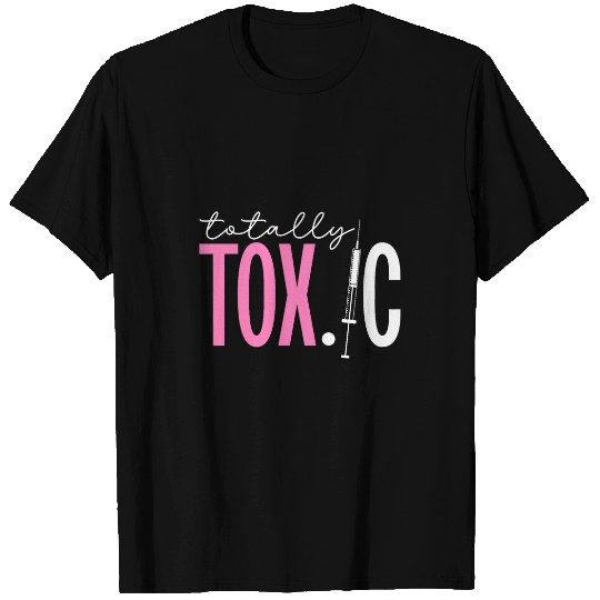 Totally Toxic nurses Injector Aesthetic nurses Injector 1 T-Shirts