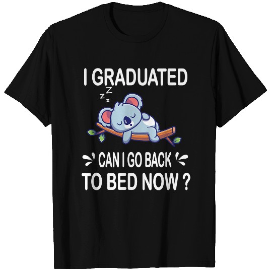 Funny Bear I Graduated Can I Go Back To Bed Now Koala Animal Cute Bears T-Shirts