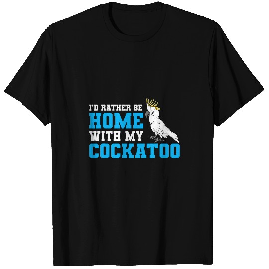 Cockatoo Mom Cockatiel Macaw Parrot Owner Cockatoos T-Shirts