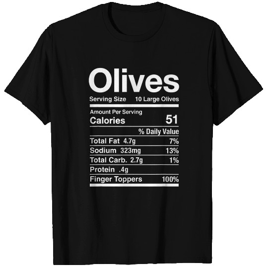 Black or Green Olive Costume Gift Nutrition Facts T-Shirts