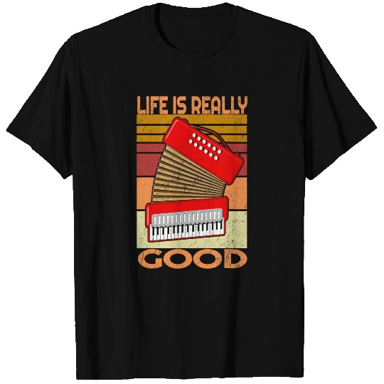 Funny Accordion vintages Life Is Really Good accordion T-Shirts