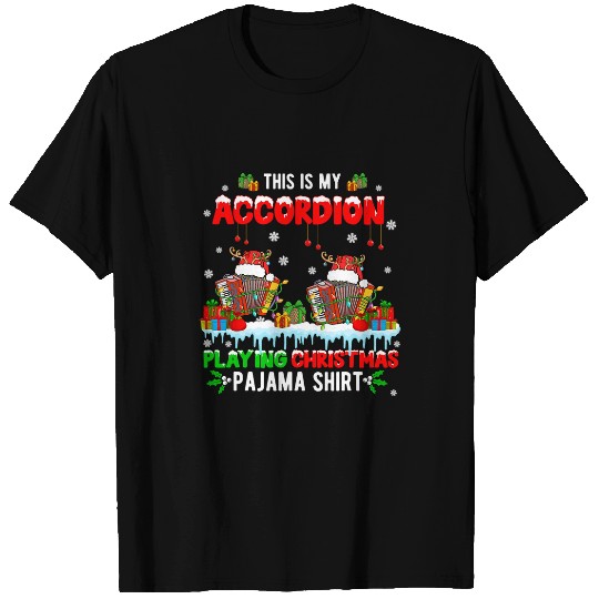 Funny Accordion My Accordion Playing Christmas Pajama Two Santa Reindeer T-Shirts