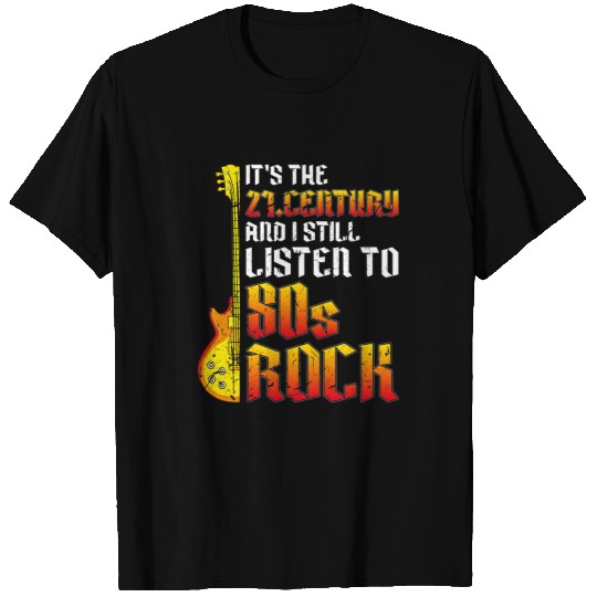 Funny Guitar Hard Rocked Still Listen To 80s Rock Guitar Music Band Guitarist T-Shirts