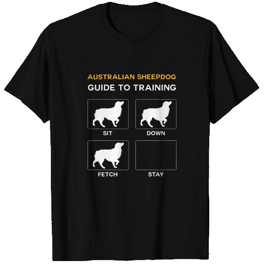 Australian Sheepdog Guide To Training Dog Obedience T-Shirts