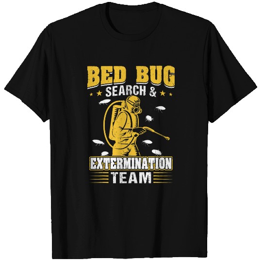 Bed Bug Search and Extermination Team Pest Control T-Shirts