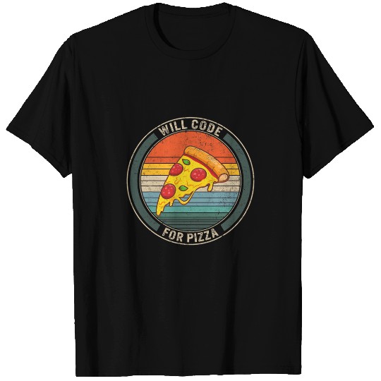 Programmer Will Code For Pizza Funny Coding Software Program T-Shirts