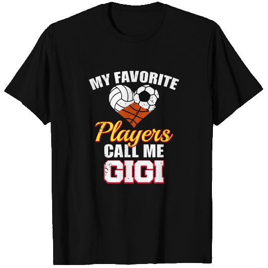 Sport Basketball My Favorite Players Volleyball Soccer Basketball Gigi T-Shirts