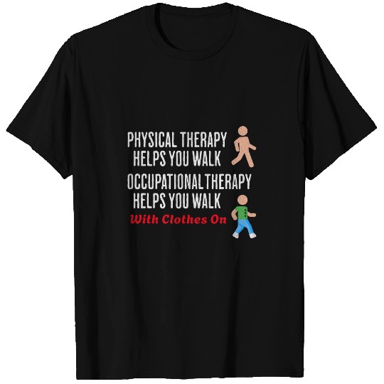 Funny Occupational Therapy OT Therapist COTA Clothes On T-Shirts