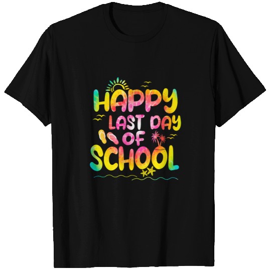 Happy Last Day Of School Teacher Student Tie Dye Graduation T-Shirts