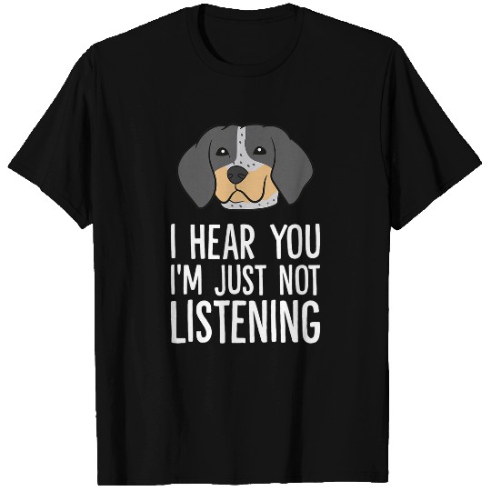 Coonhound Pet Bluetick Coonhound Dog I Hear You Im Just Not Listening T-Shirts