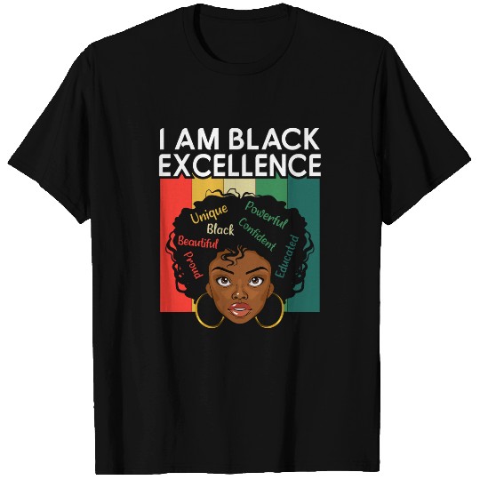 I Am Black Excellence Black History Month Melanin Afro Girl 1 T-Shirts
