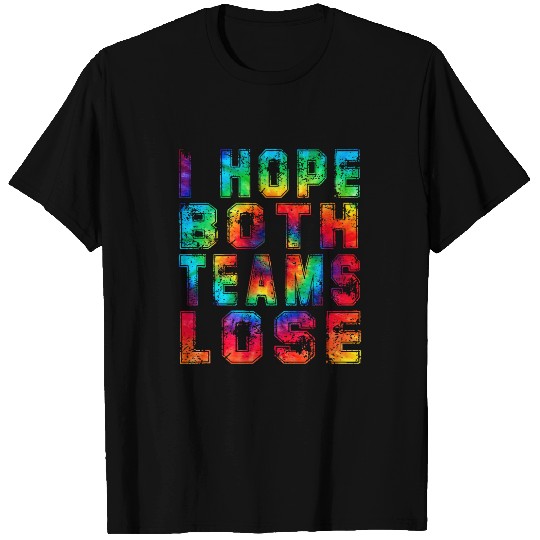 Sport Basketball I Hope Both Teams Lose for Football Basketball Fan Sports 2 T-Shirts