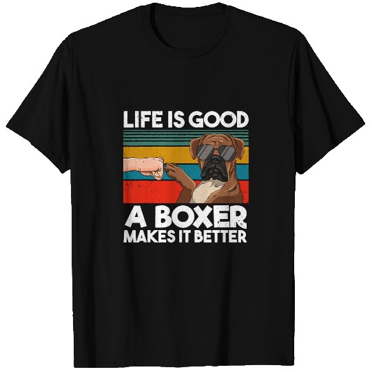Boxer Pet Life Is Good A Boxer Makes It Better Fist Bump 23 T-Shirts