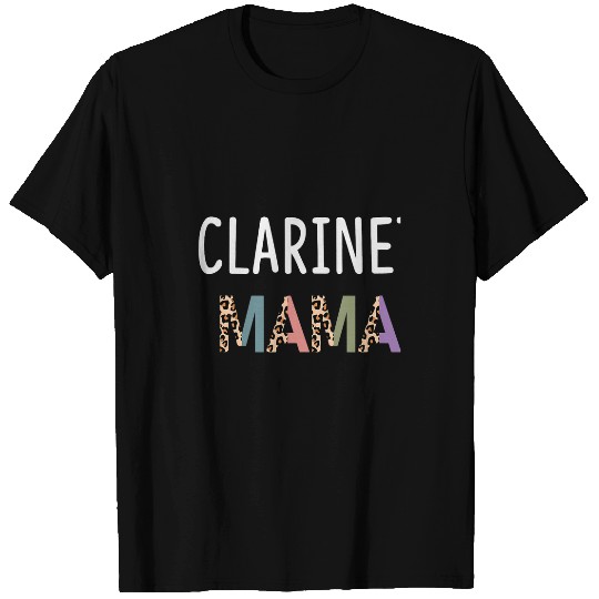 Funny Clarinet Mom Music Band Member Funny Women Clarinet Gift T-Shirts