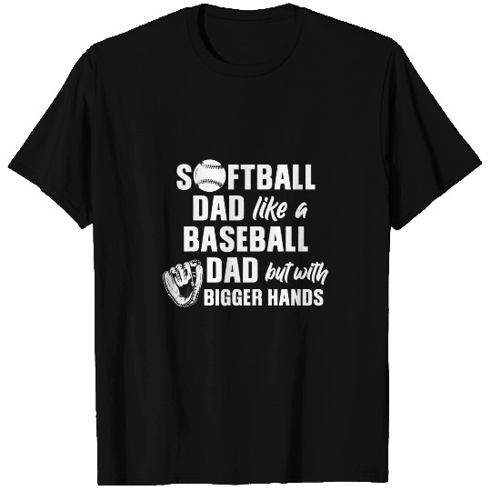 Sport Baseball Mens Softball Dad Like A Baseball Dad But With Bigger Hands T-Shirts