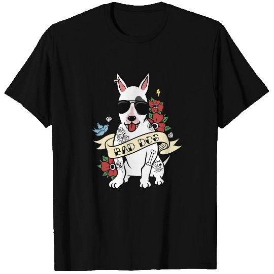 Bull Terrier Pet Bad Dog Bull Terrier T-Shirts