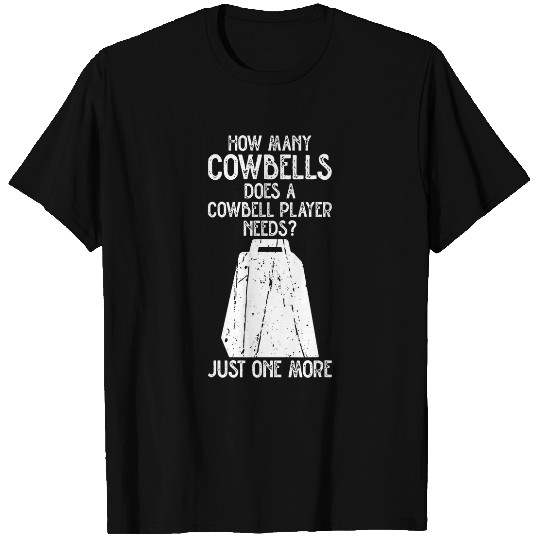 Funny Drummer Bell More Cowbell Vintage Funny Drummer Cowbell Funny 211 2 T-Shirts