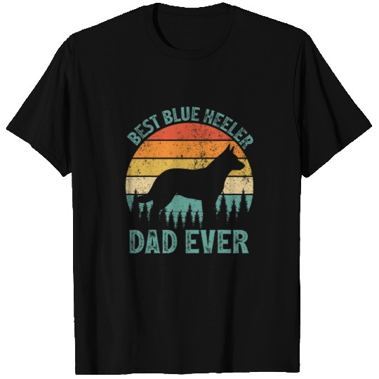 Heeler Pet Funny vintages bests Blue Heeler Dad Ever Fathers Day T-Shirts