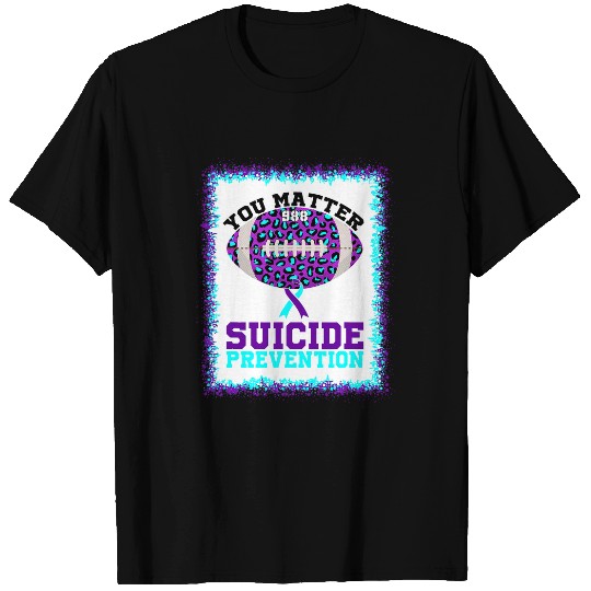 Sport American Football suicides Prevention You Matter suicides Prevention American Football T-Shirts