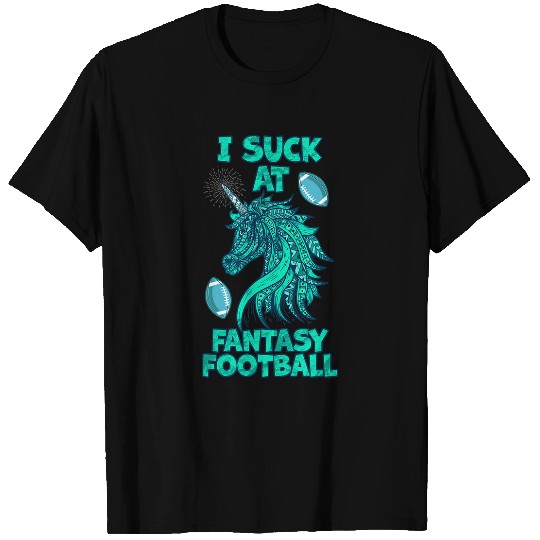 Sport American Football I Suck at Fantasy Football Unicorns Rainbow Loser Men 1 T-Shirts