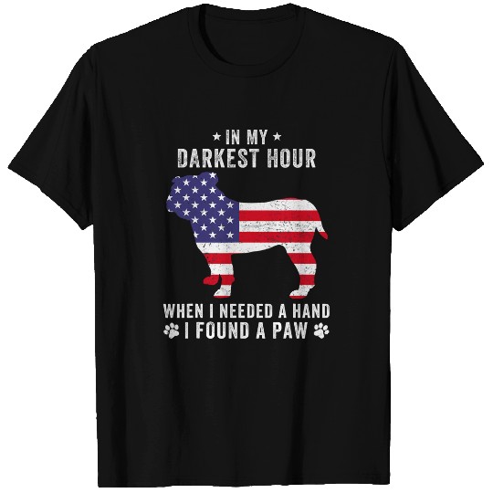 English Bulldog Pet In My Darkest Hour I Found A Paw Funny English Bulldog Lover 0 T-Shirts