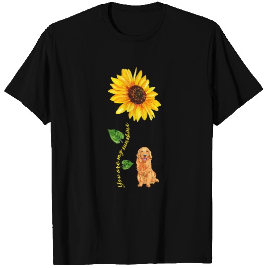 Golden Retriever Pet You are My Sunshine Sunflower T-Shirts