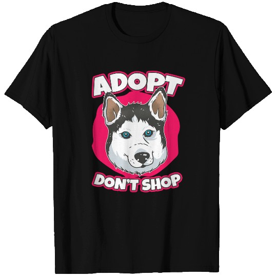 Husky pet Adopt Dont Shop Fluffy Siberian Husky T-Shirts