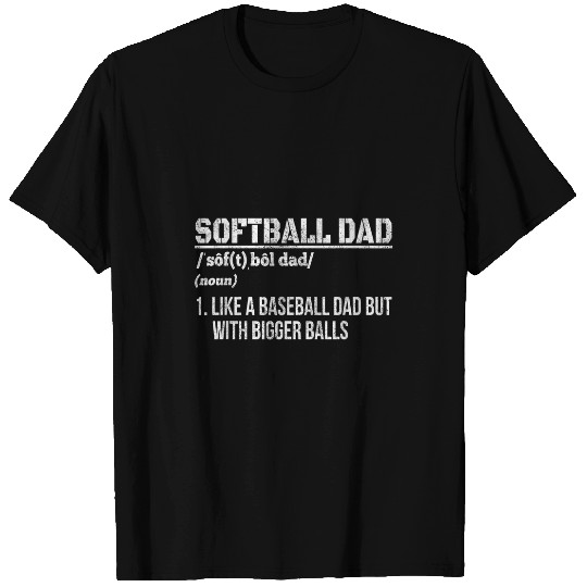 Sport Baseball Softball Dad Like A Baseball but with Bigger Balls Funny T-Shirts