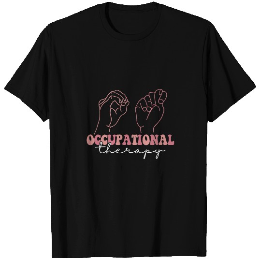 Occupational Therapy Student OT Therapist OT Assistant 4 T-Shirts