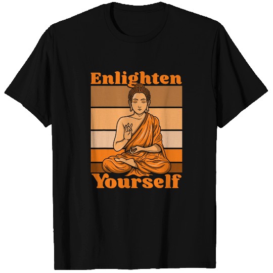 Enlighten Yourself Buddhist Statue Symbol Priest Buddhism T-Shirts