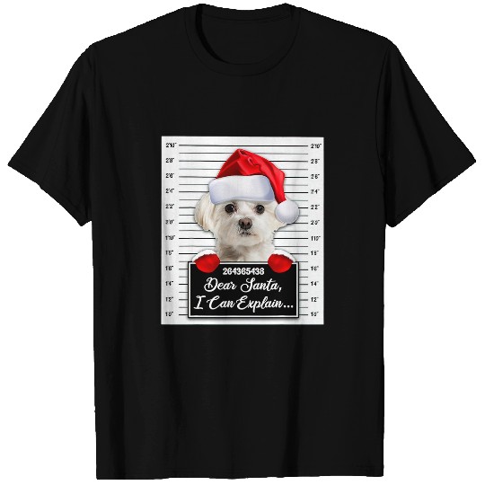 Maltese Pet Dear Santa I Can Explain Funny Christmas Maltese Xmas T-Shirts