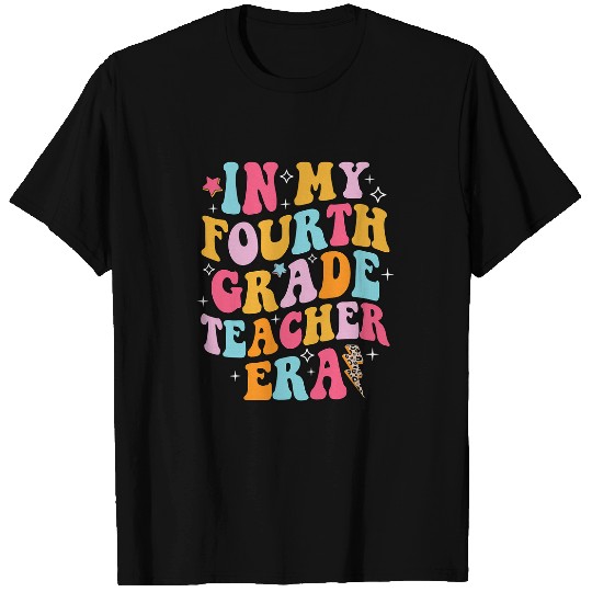 In My Fourth Grade Teacher Era Back To School 4th Grade Cool T-Shirts