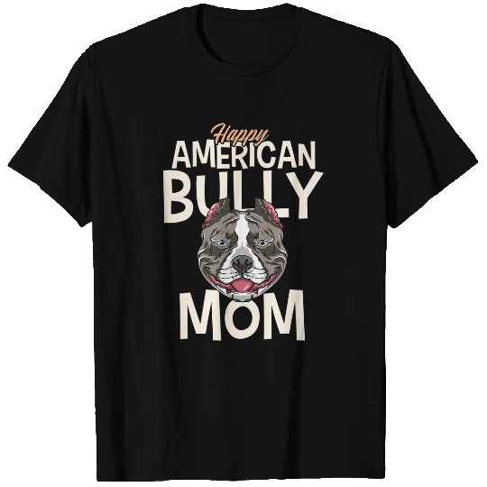 Bully Pet Happy American Bully Mom T-Shirts