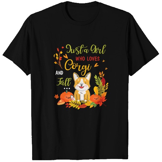 Corgi Pet Dog Just A Girl Who Loves Corgi And Fall Happy Thanksgiving 556 T-Shirts