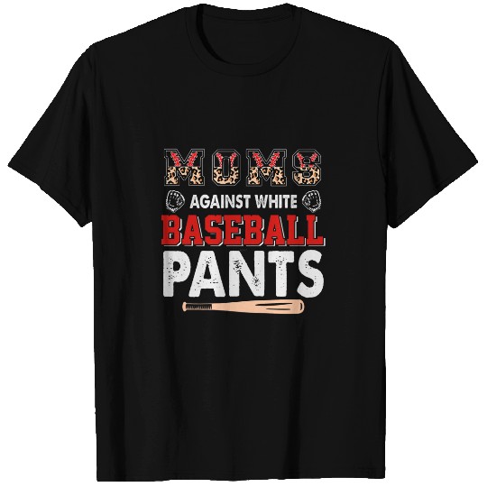 Sport Baseball Moms Against White Baseball Pants Funny Baseball Mom 2 T-Shirts