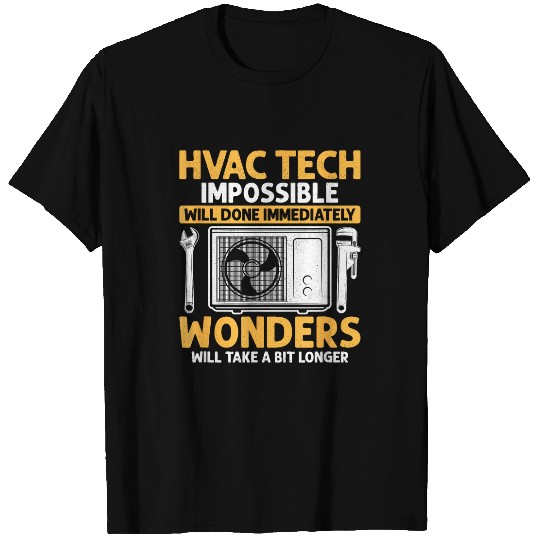 HVAC Tech Impossible Will Done Installer Technician T-Shirts